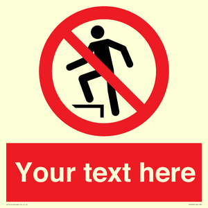 Custom prohibition no stepping on surface